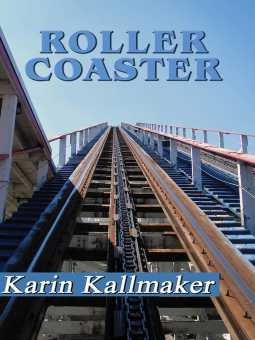 Title details for Roller Coaster by Karin Kallmaker - Available